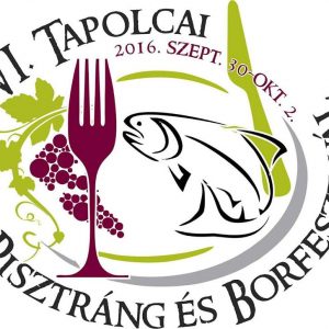 VI. Tapolcai Pisztráng és Borfesztivál @ Tapolca